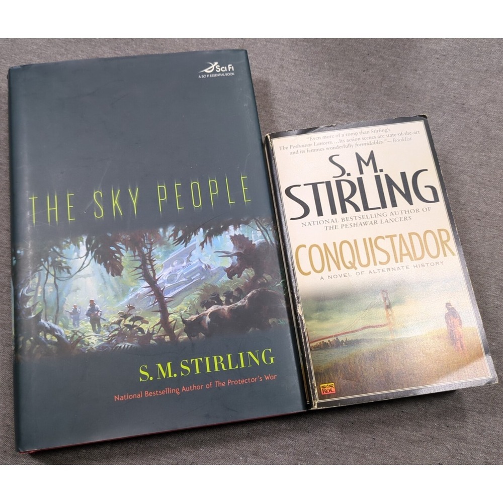 S M Stirling Lot of 2 The Sky People Hardcover 1st Editon Conquistador Paperback